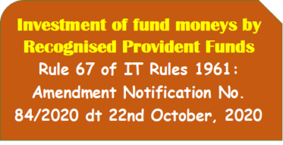 investment-of-fund-moneys-by-recognised-provident-funds-it-notification-no-84-2020