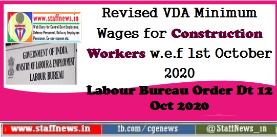 Revised VDA Minimum Wages for Construction Workers w.e.f 1st October 2020: Labour Bureau Order Dt 12 Oct 2020