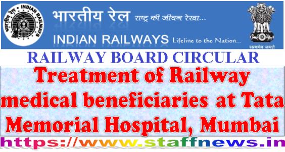 Treatment of Railway medical beneficiaries at Tata Memorial Hospital, Mumbai: Railway Board Order dt 28-10-2020