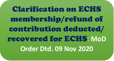 clarification-on-echs-membership-refund-of-contribution-deducted-recovered-for-echs-mod-order-dtd-09-nov-2020