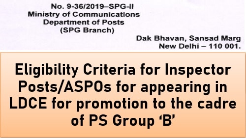 Eligibility Criteria for Inspector Posts/ASPOs for appearing in LDCE for promotion to the cadre of PS Group ‘B’