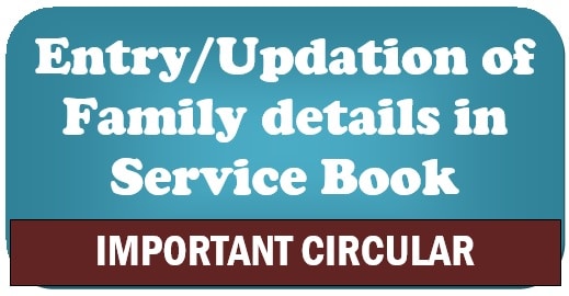 Entry /Updation of Family details in Service Book