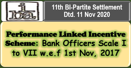 performance-linked-incentive-scheme-bank-officers-scale-i-to-vii-w-e-f-1st-nov-2017-11th-bi-partite-settlement-dtd-11-nov-2020