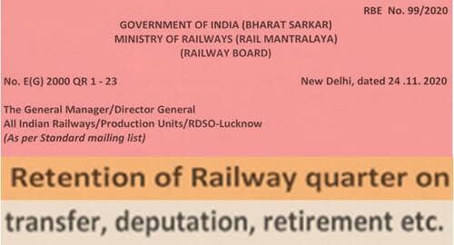 Retention of Railway quarter on transfer, deputation, retirement etc: Railway Board