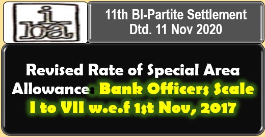 revised-rate-of-special-area-allowance-bank-officers-scale-i-to-vii-w-e-f-1st-nov-2017