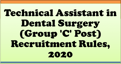 technical-assistant-in-dental-surgery-group-c-post-recruitment-rules-2020