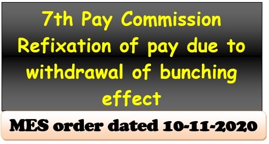 7th Pay Commission: Refixation of pay due to withdrawal of bunching effect