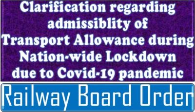 clarification-regarding-admissibility-of-transport-allowance-during-nation-wide-lockdown-railway-board
