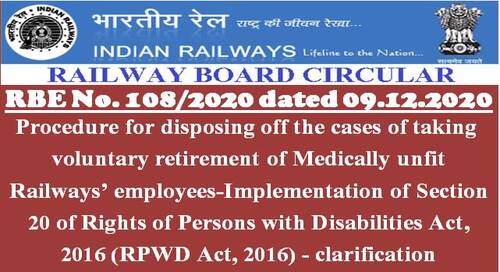 Procedure for disposing off the cases of taking voluntary retirement of Medically unfit Railways’ employees: Clarification by Railway Board Order RBE No. 108/2020