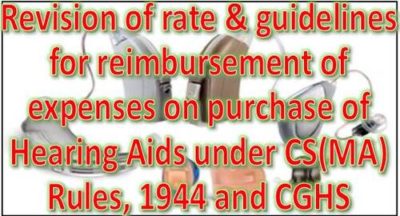 purchase of hearing aids under csma rules and cghs revision of rate