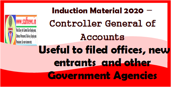 Induction Material 2020 – Controller General of Accounts: Useful to field offices, new entrants  and other Government Agencies