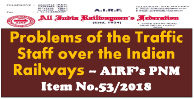 problems-of-the-traffic-staff-over-the-indian-railways-airfs-pnm-item-no-53-2018