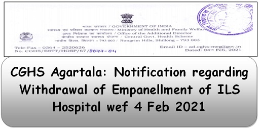 cghs-agartala-notification-regarding-withdrawal-of-empanellment-of-ils-hospital-wef-4-feb-2021