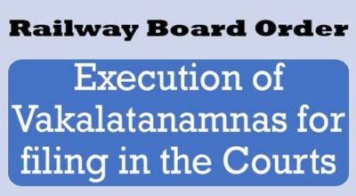 execution-of-vakalatanamnas-for-filing-in-the-courts-railway-board-order