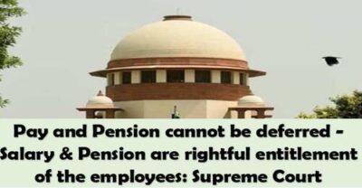pay-and-pension-cannot-be-deferred-are-rightful-entitlement-of-the-employees-supreme-court