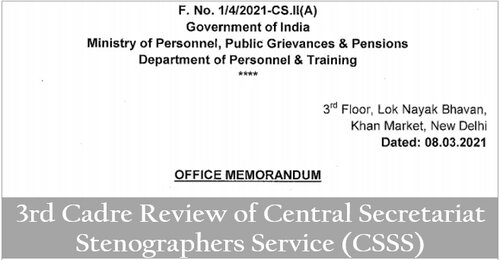 3rd Cadre Review of Central Secretariat Stenographers Service (CSSS): Downgrading the vacancies arising out of retirement, death or VRS