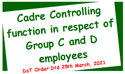 cadre-controlling-function-in-respect-of-group-c-and-d-employees