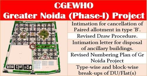 CGEWHO’s Greater Noida (Phase-I) Housing Scheme – Draw of lots (Manual) for allotment of specific flat/ floor