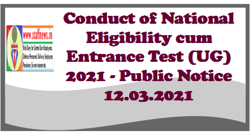 conduct-of-national-eligibility-cum-entrance-test-ug-2021-public-notice-12-03-2021