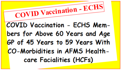 covid-vaccination-echs-members-for-above-60-years-and-age-gp-of-45-years-to-59-years-with-co-morbidities-in-afms-healthcare-facialities-hcfs