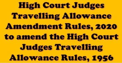 high-court-judges-travelling-allowance-amendment-rules-2020
