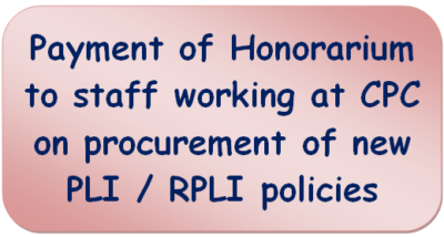 payment-of-honorarium-to-staff-working-at-cpc-on-procurement-of-new-pli-rpli-policies-dop