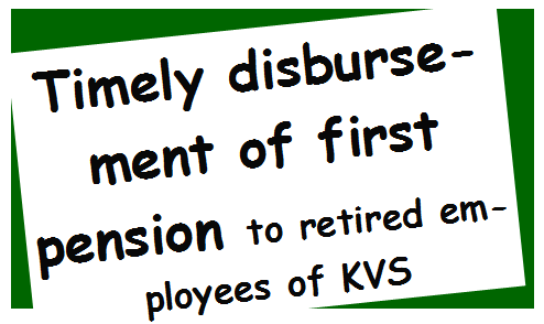 timely-disbursement-of-first-pension-to-retired-employees-of-kvs