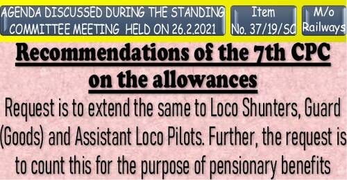 7th CPC Running Hour Allowance to Loco Shunters, Guard (Goods) and Assistant Loco Pilots: Item No. 37/19/SC Standing Committee Meeting