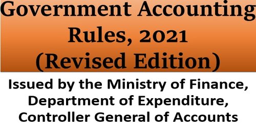 Amendment in Government Accounting Rules, 1990: FinMin issues Draft Revised GAR 2021 for comments