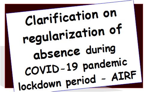 clarification-on-regularization-of-absence-during-covid-19-pandemic-lockdown-period-airf