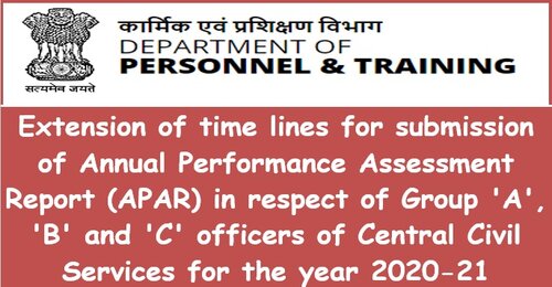 Extension of timelines for recording of APAR for the year 2020-21: DoPT OM 17th June, 2021