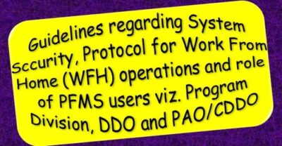 Guidelines regarding System Security Protocol for Work From Home (WFH) operations and role of PFMS users 1 guidelines-regarding-system-security-protocol-for-work-from-home