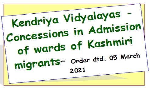 Kendriya Vidyalayas – Concessions in Admission of wards of Kashmiri migrants