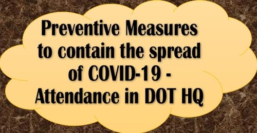 Preventive Measures to contain the spread of COVID-19 – Attendance in DoT HQs: Revised Guidelines