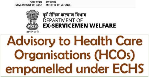 Advisory to Health Care Organisations (HCOs) empanelled under ECHS in view of the COVID-19 Pandemic
