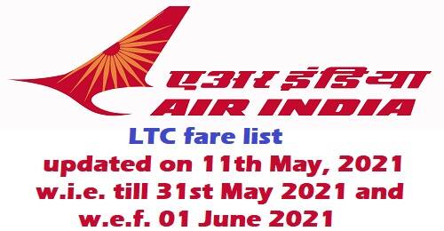 Air India LTC Fare List w.i.e. till 31st May 2021 and enhanced fare list w.e.f. 01 June 2021