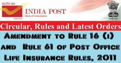 amendment-to-rule-16-i-and-rule-61-of-post-office-life-insurance-rules-2011