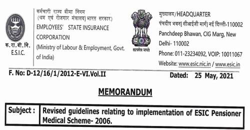 ESIC Pensioner Medical Scheme-2006: Revised guidelines dated 25-05-2021 relating to implementation