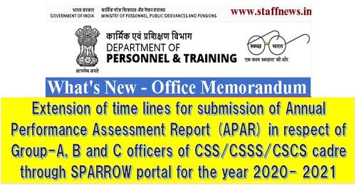 Extension of time lines for submission of APAR for year 2020-2021 in respect of officers of CSS/CSSS/CSCS cadre through SPARROW portal