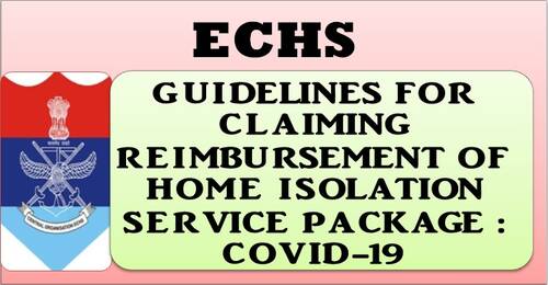 Home Isolation Service Package due to COVID-19: ECHS Guidelines for claiming reimbursement