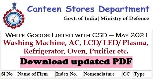 White Goods Listed with CSD – May 2021 : Washing Machine, AC, LCD/LED/Plasma, Refrigerator, Oven, Purifier etc.