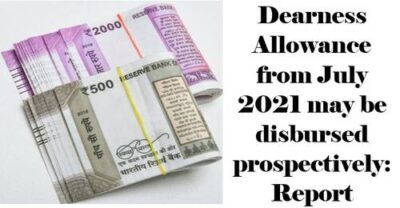 dearness-allowance-from-july-2021-may-be-disbursed-prospectively