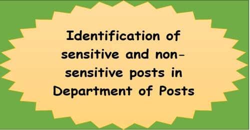 Identification of sensitive and non-sensitive posts in Department of Posts: DoP Order 14.06.2021