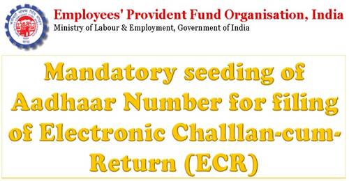 Mandatory seeding of Aadhar Number for filing of Electronic Challan-cum-Return