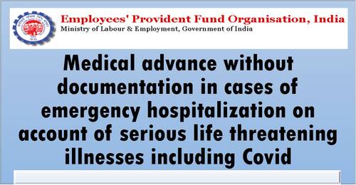 Medical advance without documentation in cases of emergency hospitalization on account of serious life threatening illnesses including Covid
