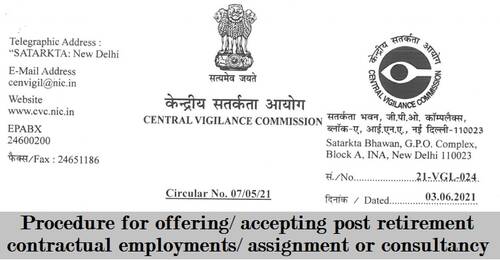 Procedure for offering/accepting post retirement contractual employments/assignment or consultancy: CVC Circular No. 07/05/21