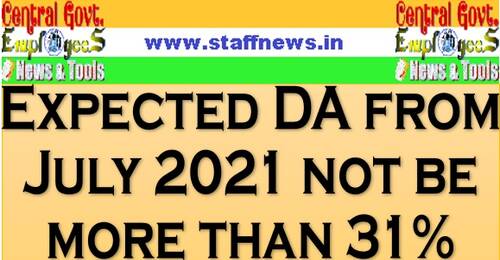 Expected DA from July 2021 not be more than 31%