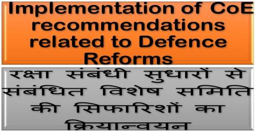 Implementation of CoE recommendations related to Defence Reforms
