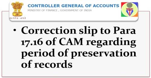 Retention period of various accounting records – Correction slip to Para 17.16 of CAM: CGA OM dated 12.07.2021