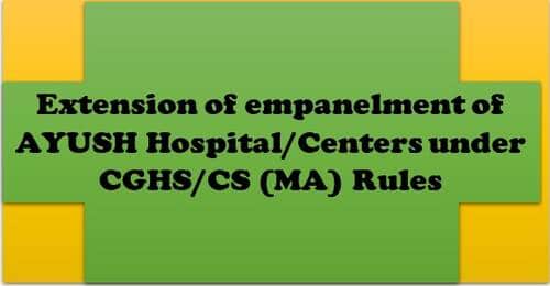 Sree Narayana Health Care Society, Kollam and Ayurvaid Hospital, Bangalore: Extension of Empanelment under CGHS/CS (MA) Rules